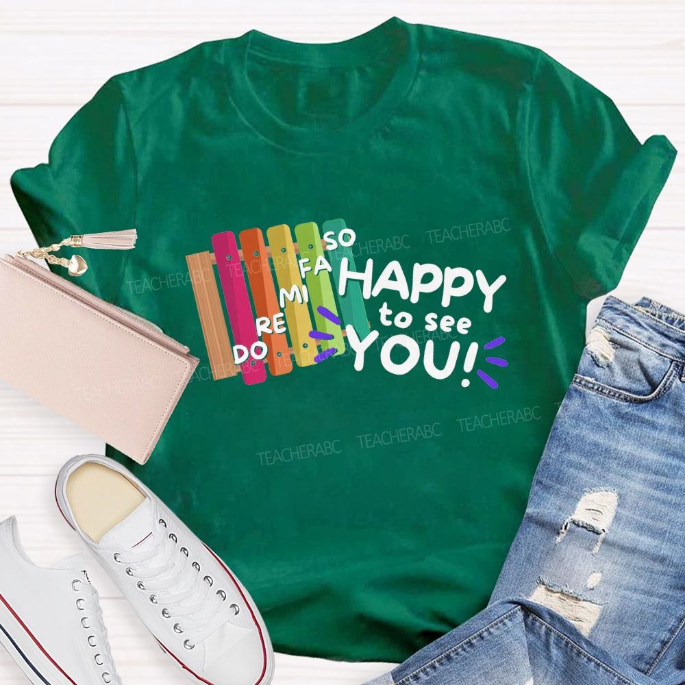 Do Re Mi Happy To See You Teacher T-shirt
