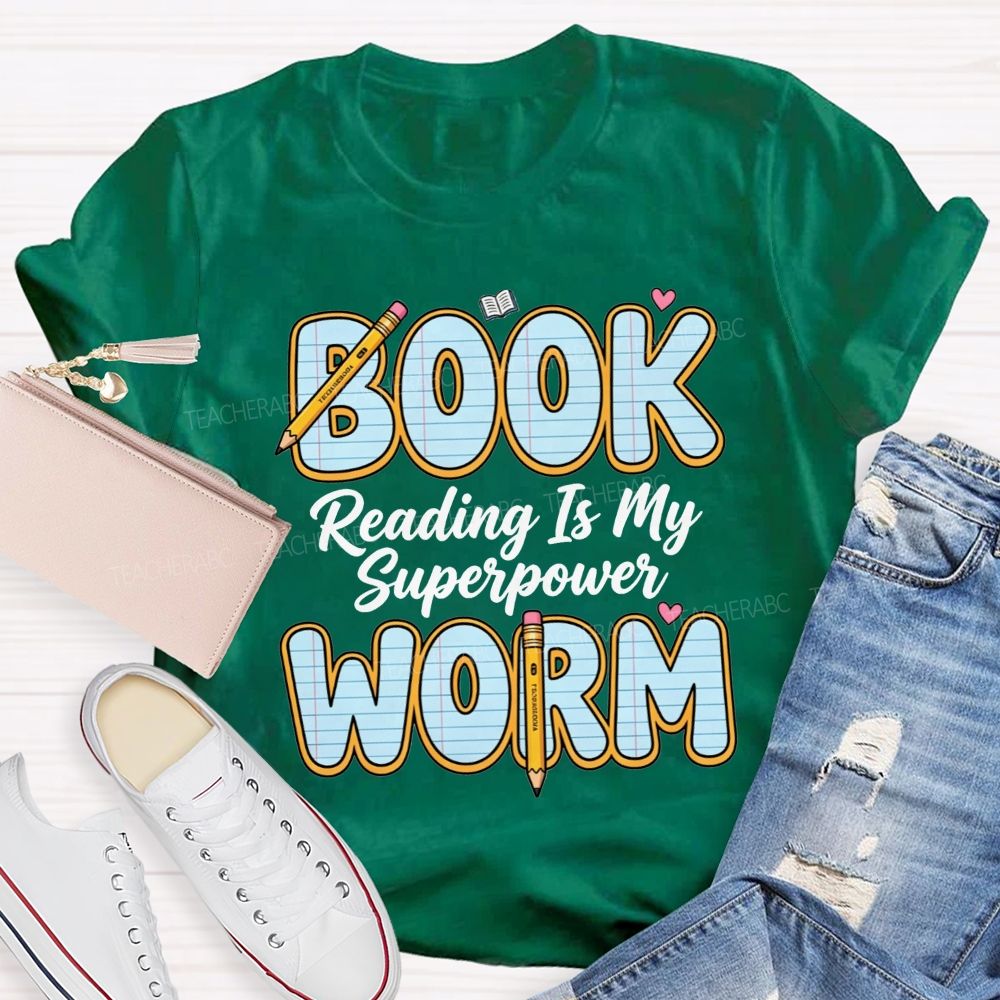 Bookworm Reading Is My Superpower Teacher T-shirt