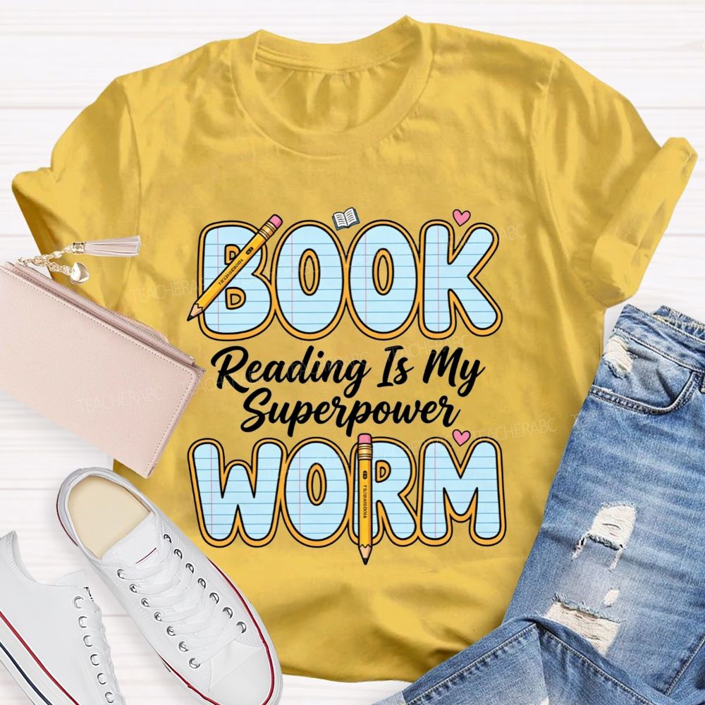 Bookworm Reading Is My Superpower Teacher T-shirt