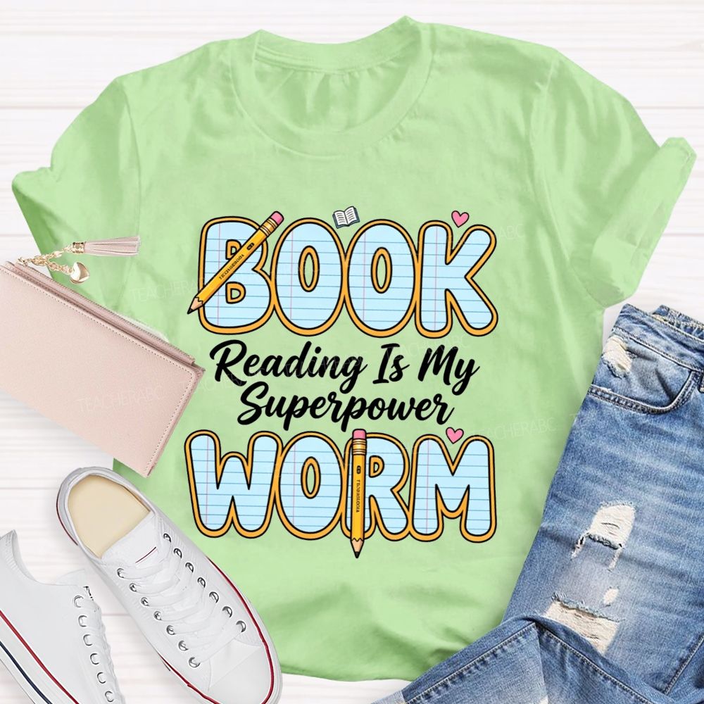 Bookworm Reading Is My Superpower Teacher T-shirt