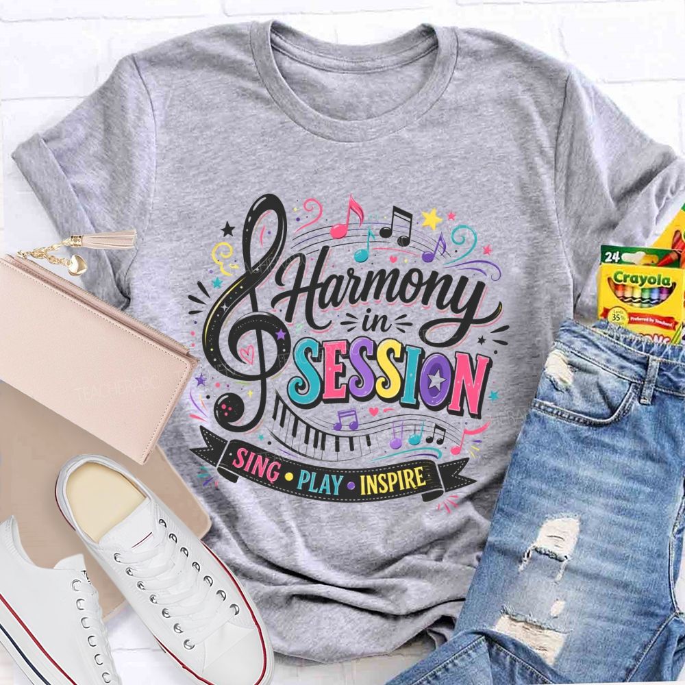 Harmony In Session Sing Play Inspire Teacher T-shirt
