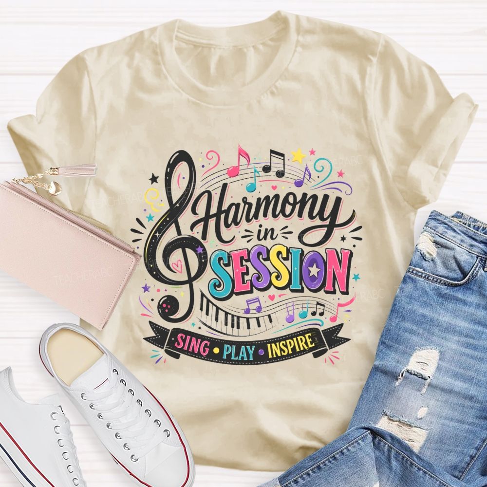 Harmony In Session Sing Play Inspire Teacher T-shirt