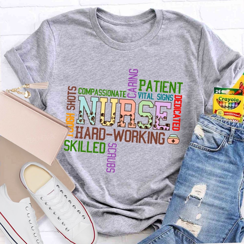 Nurse Word Cloud Compassionate Caring Patient Dedicated Hard Working T-shirt