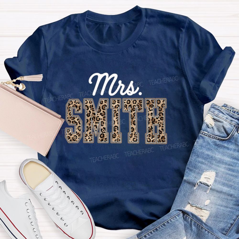Personalized Name Leopard Mrs Smith Back To School Teacher T-Shirt