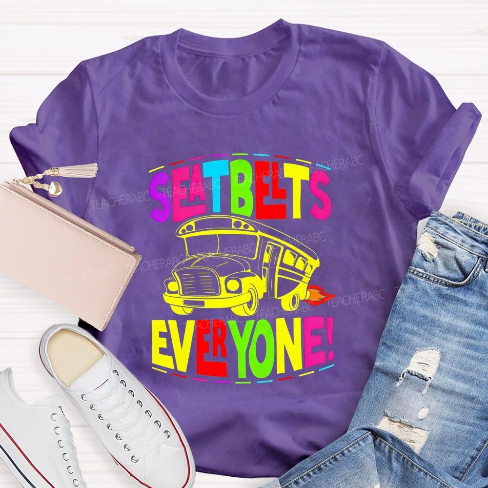 Seatbelts Everyone School Bus Driver T-shirt