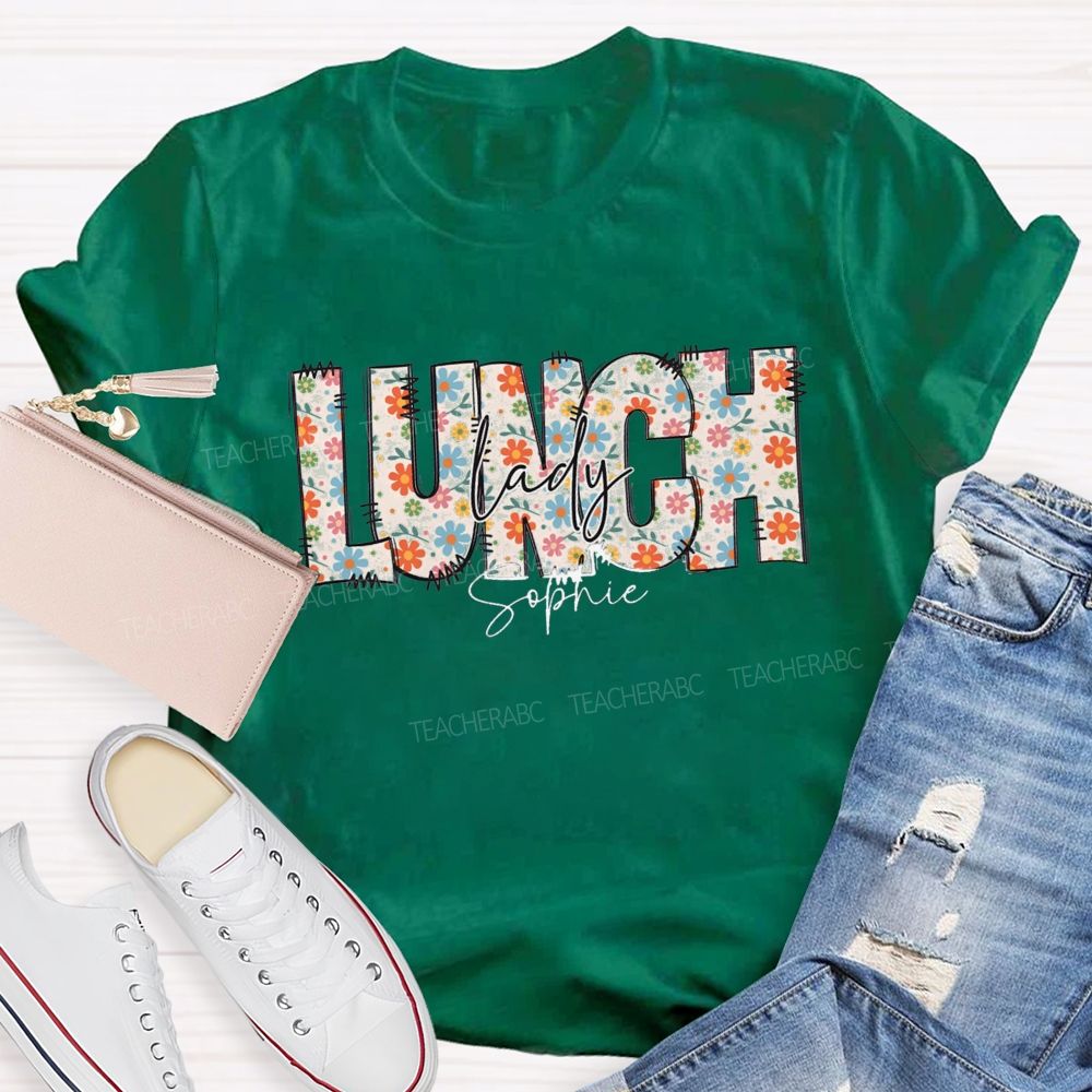 Personalized Name Floral Lunch Lady Teacher T-Shirt