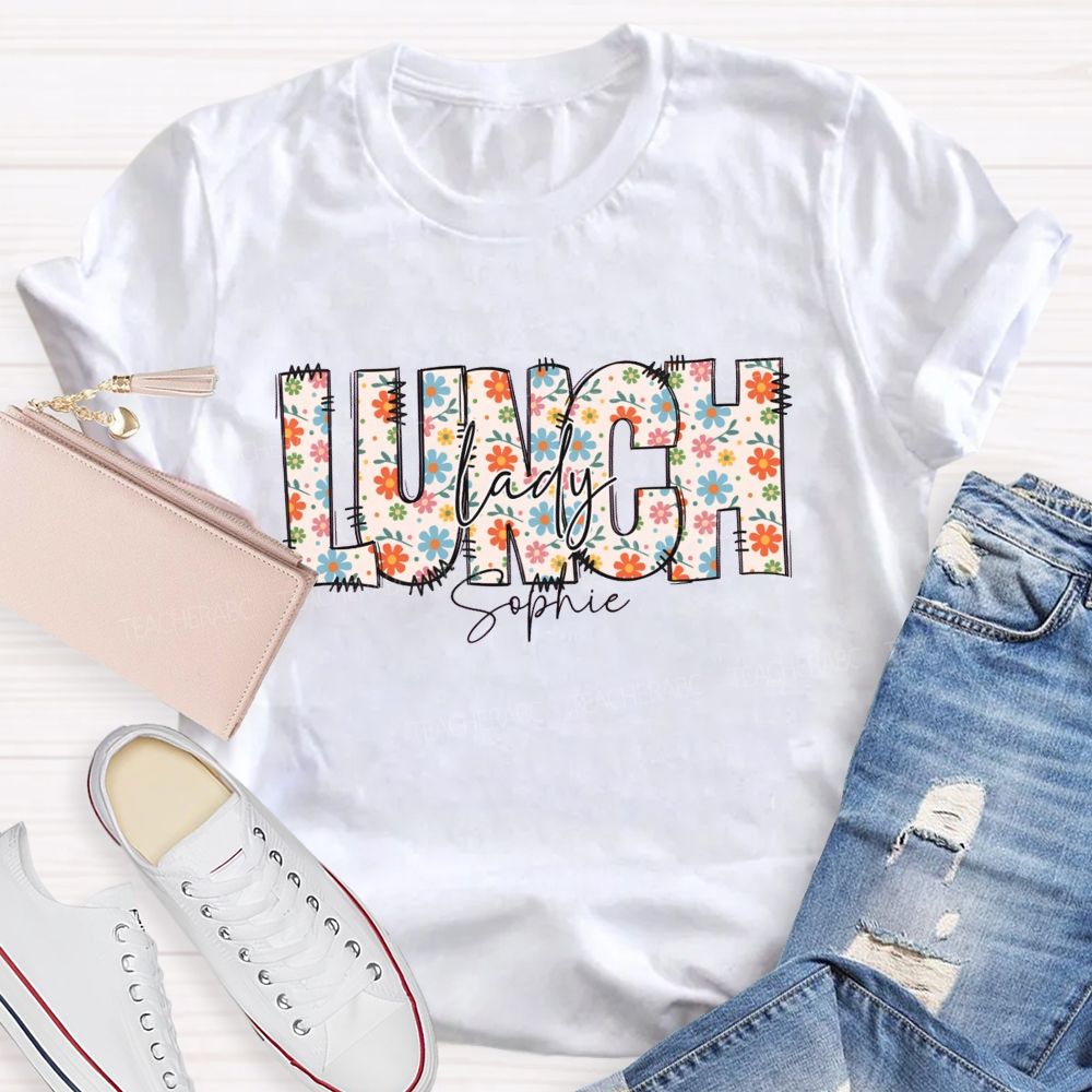 Personalized Name Floral Lunch Lady Teacher T-Shirt
