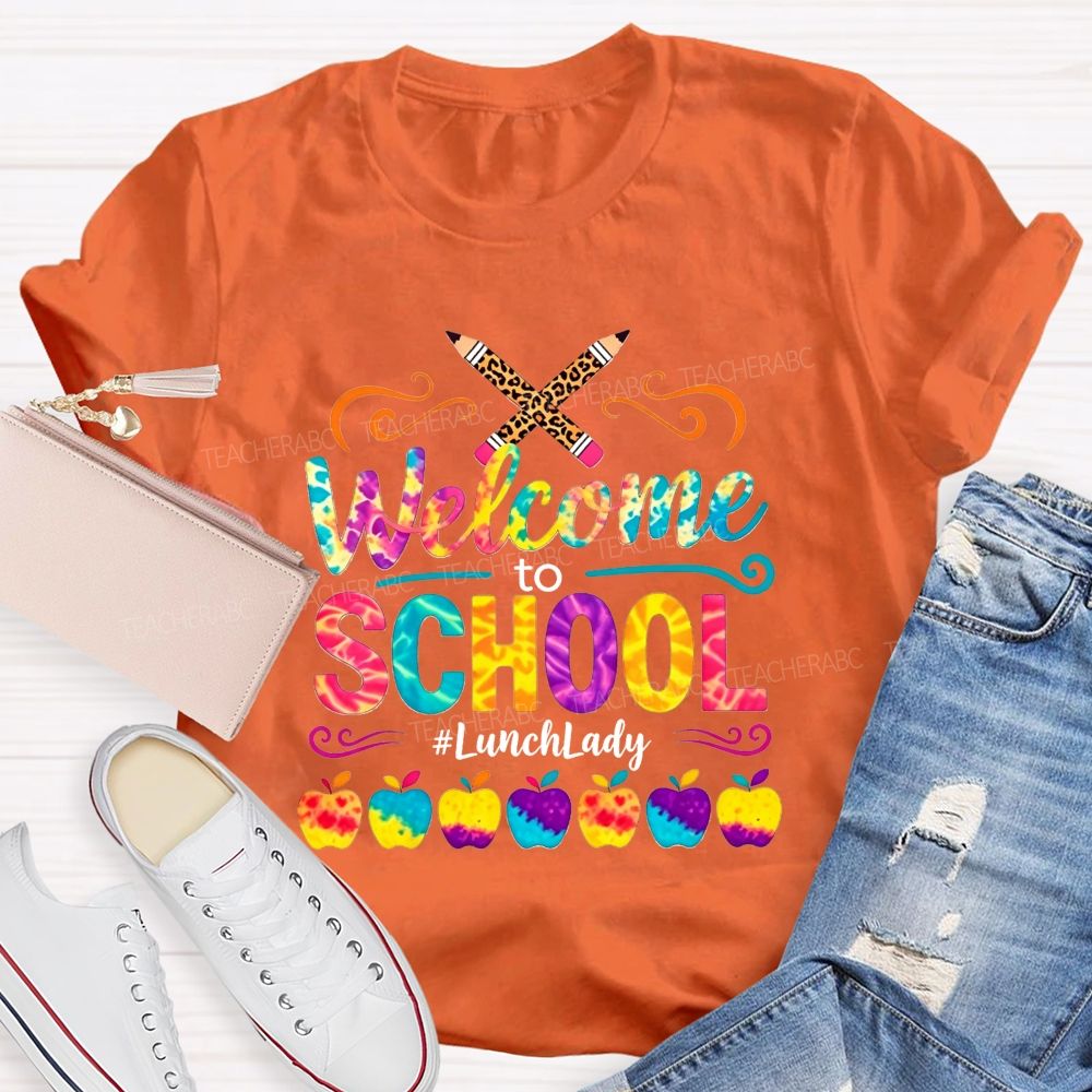 Welcome To School Lunch Lady Tie Dye Leopard Pencil T-shirt