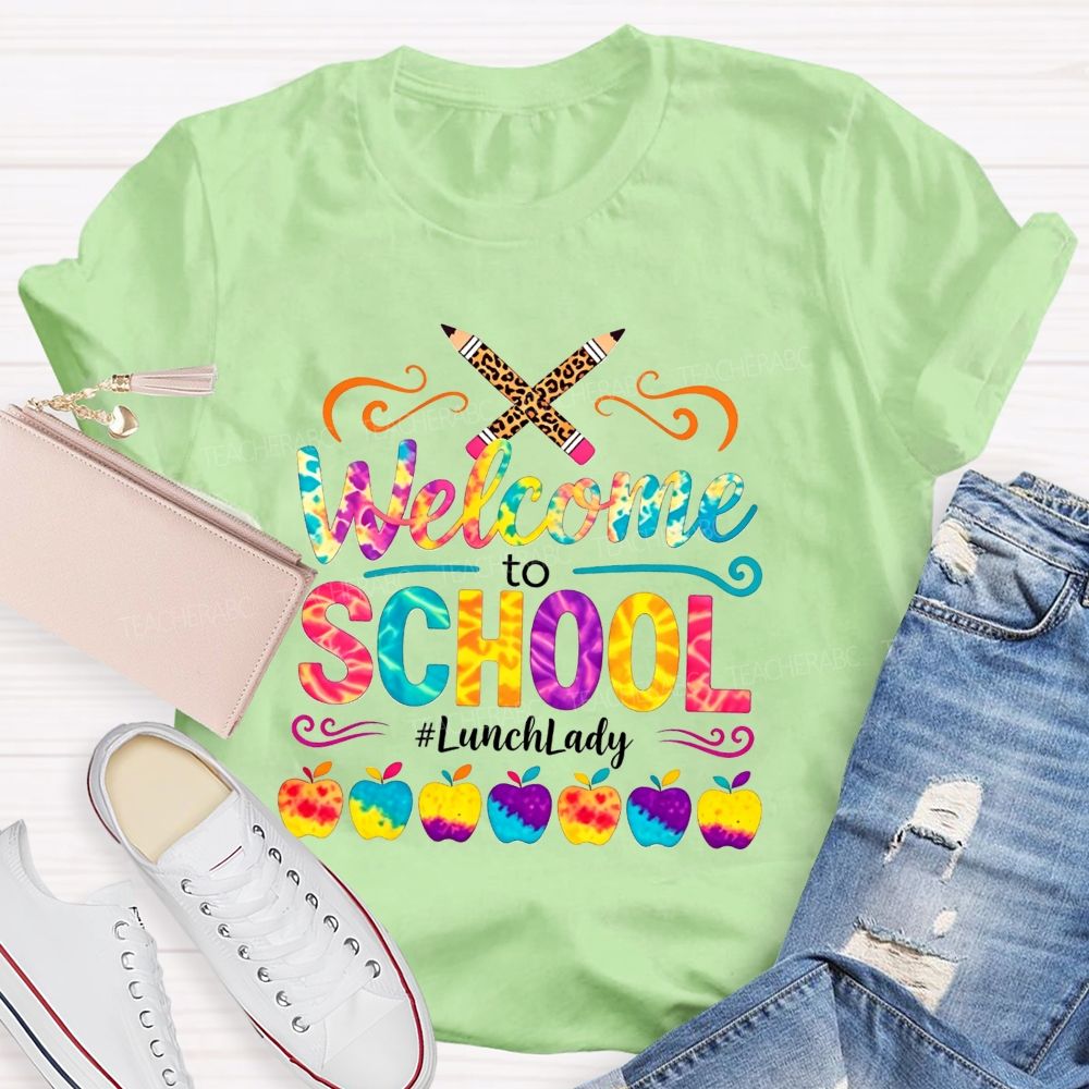Welcome To School Lunch Lady Tie Dye Leopard Pencil T-shirt