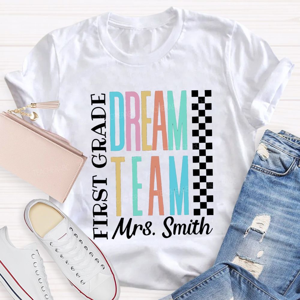 Personalized Grade And Name Dream Team Back To School Teacher T-Shirt