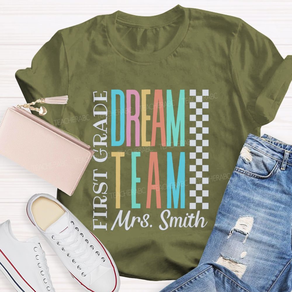 Personalized Grade And Name Dream Team Back To School Teacher T-Shirt