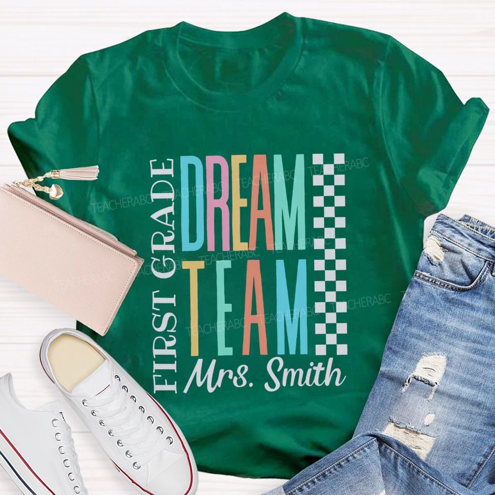 Personalized Grade And Name Dream Team Back To School Teacher T-Shirt
