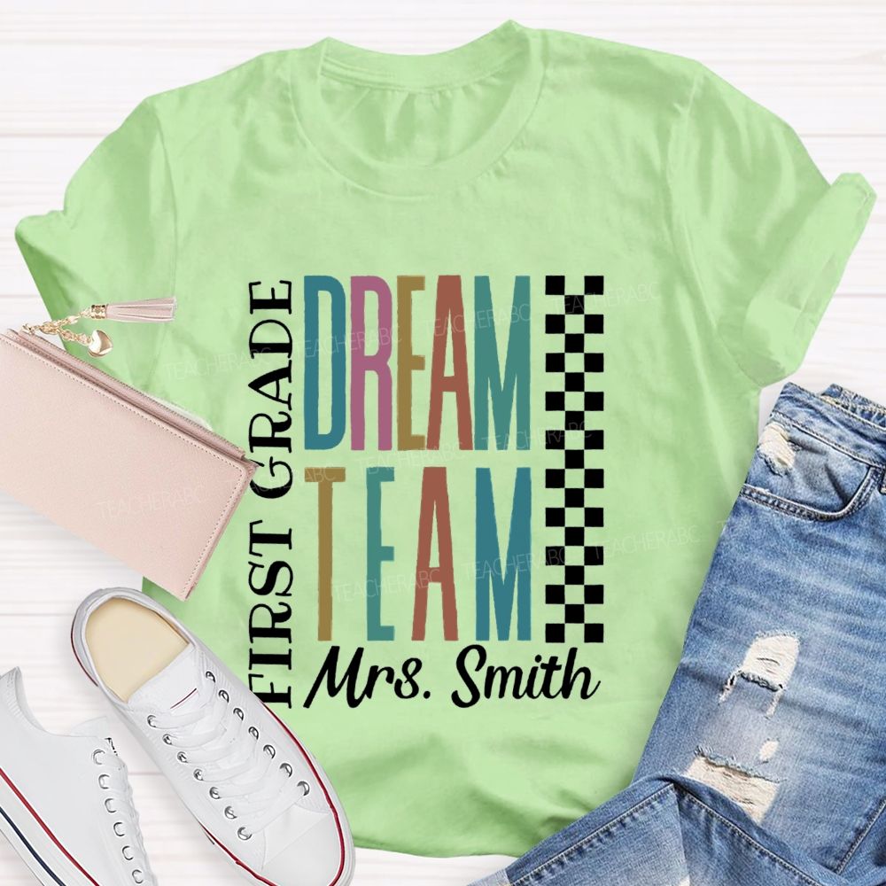 Personalized Grade And Name Dream Team Back To School Teacher T-Shirt