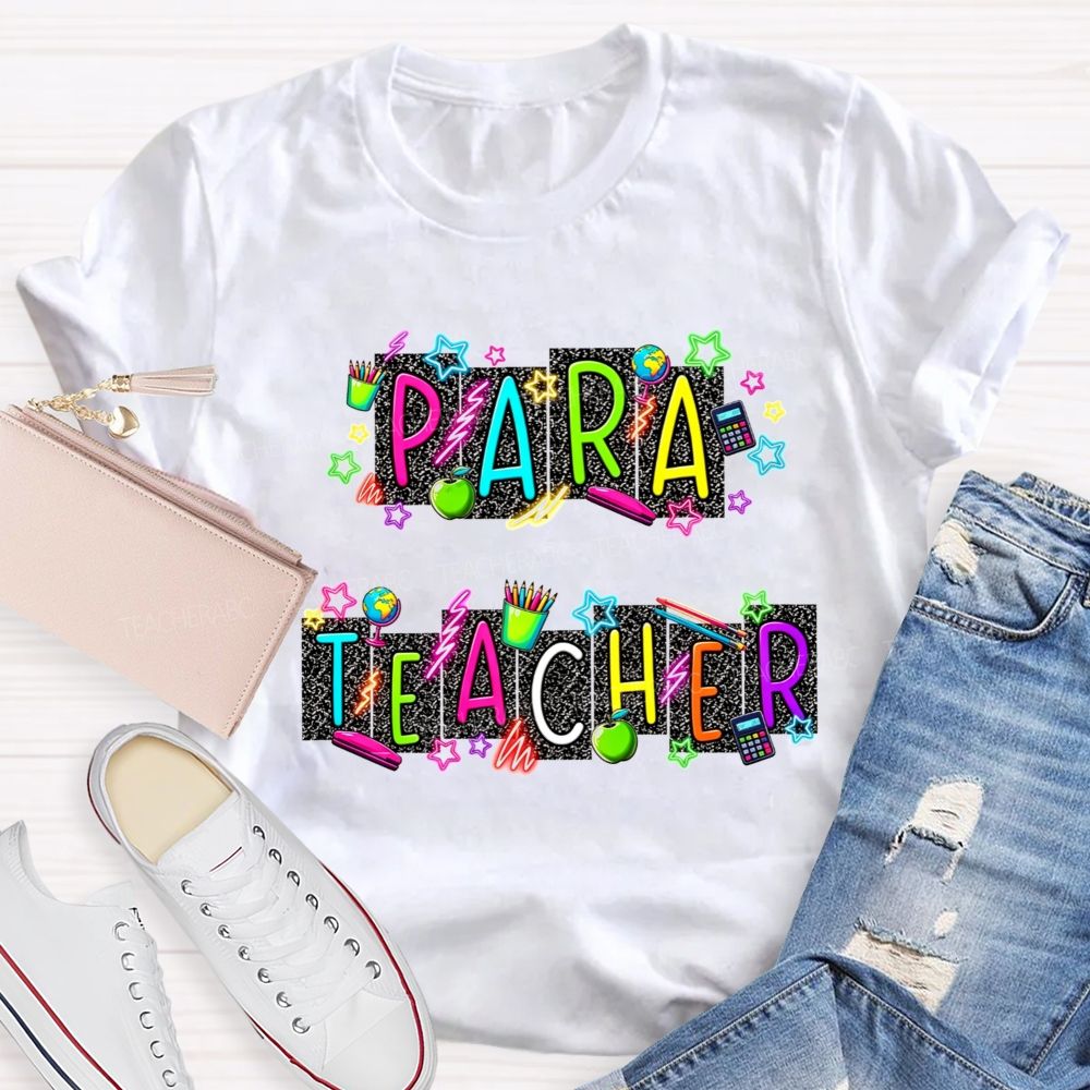 Para Teacher Life Bright Neon Teacher T-shirt