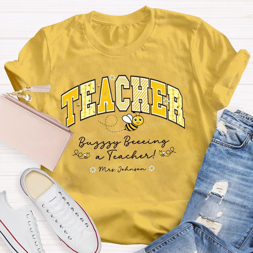 Personalized Name Teacher Busy Being A Teacher T-shirt