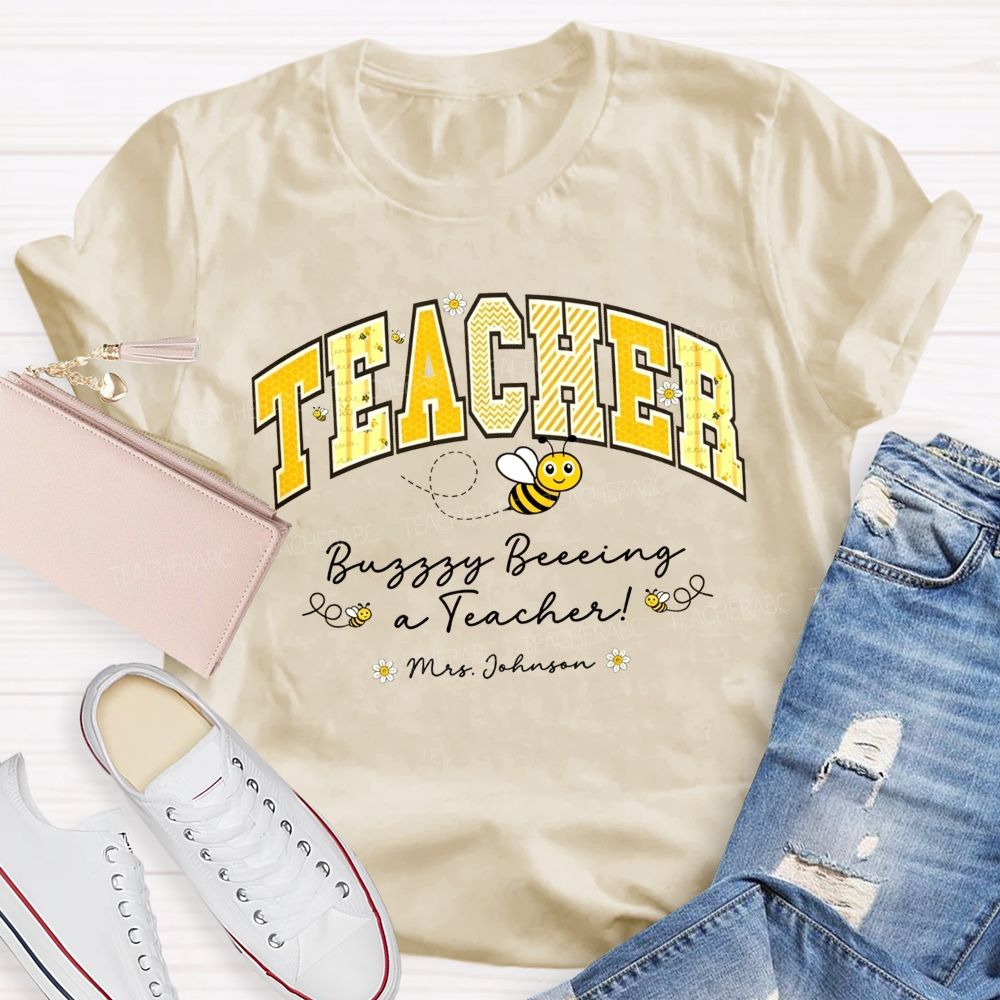 Personalized Name Teacher Busy Being A Teacher T-shirt