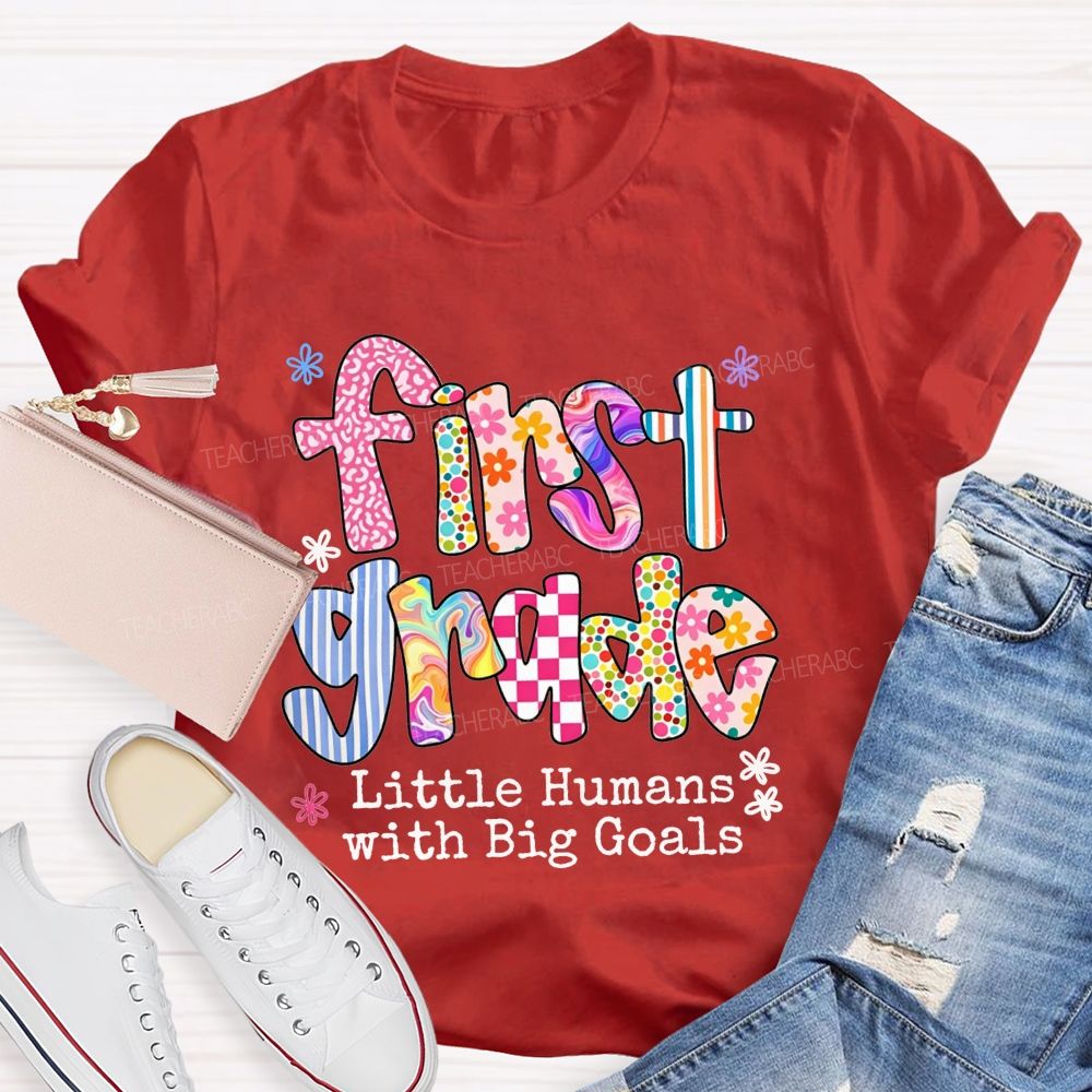 Personalized Grade Little Humans With Big Goals Colorful Pattern Teacher T-shirt