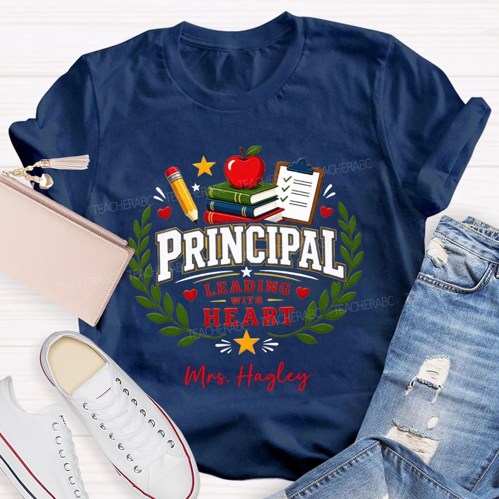 Personalized Name Principal Leading With Heart T-shirt
