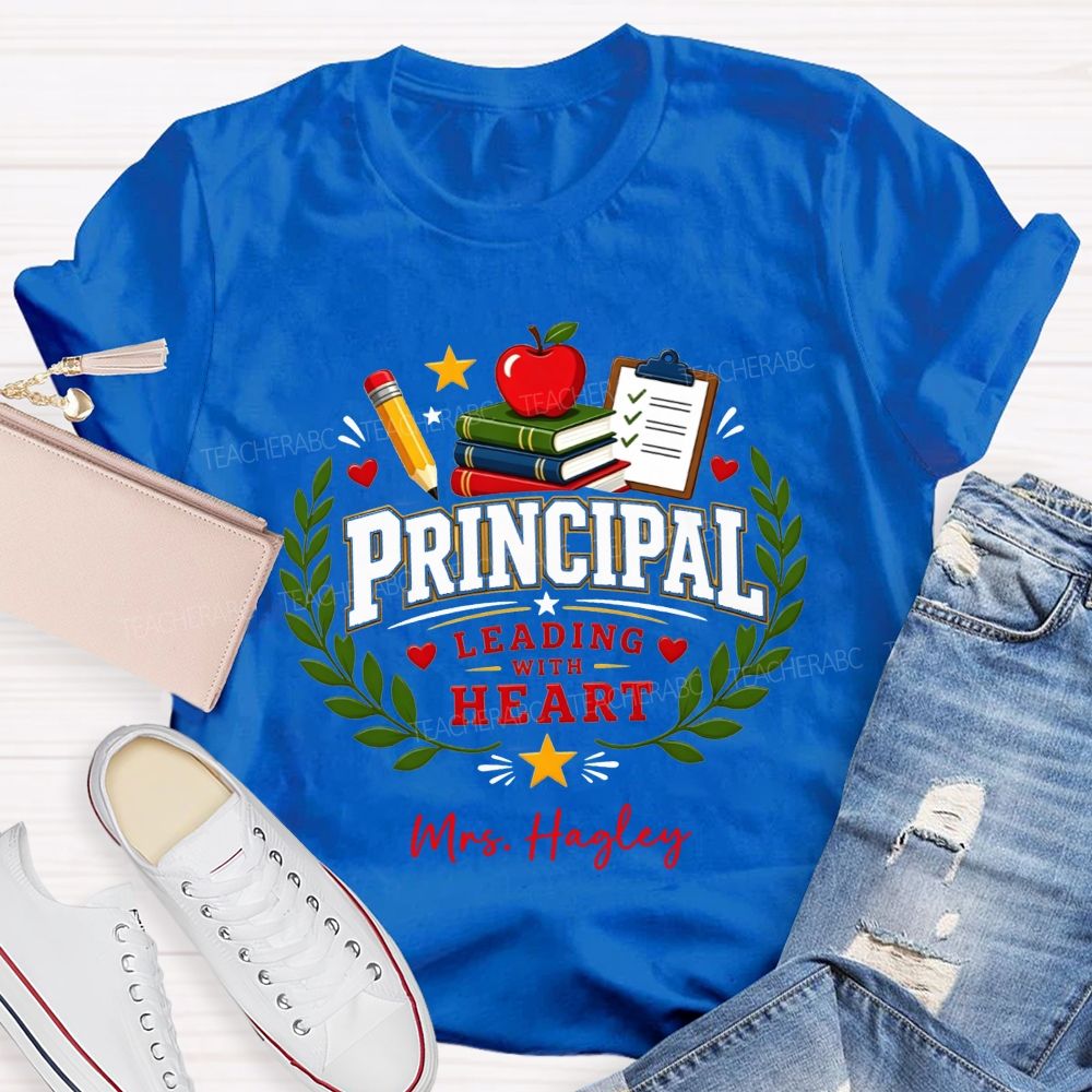 Personalized Name Principal Leading With Heart T-shirt