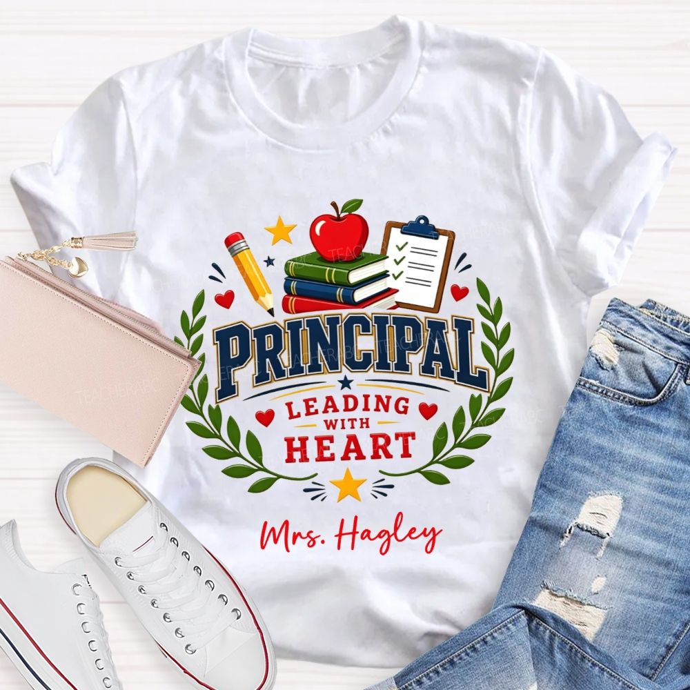 Personalized Name Principal Leading With Heart T-shirt