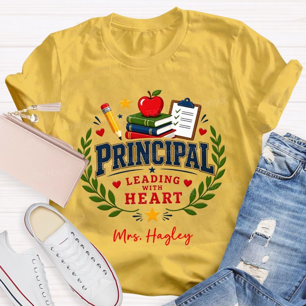 Personalized Name Principal Leading With Heart T-shirt
