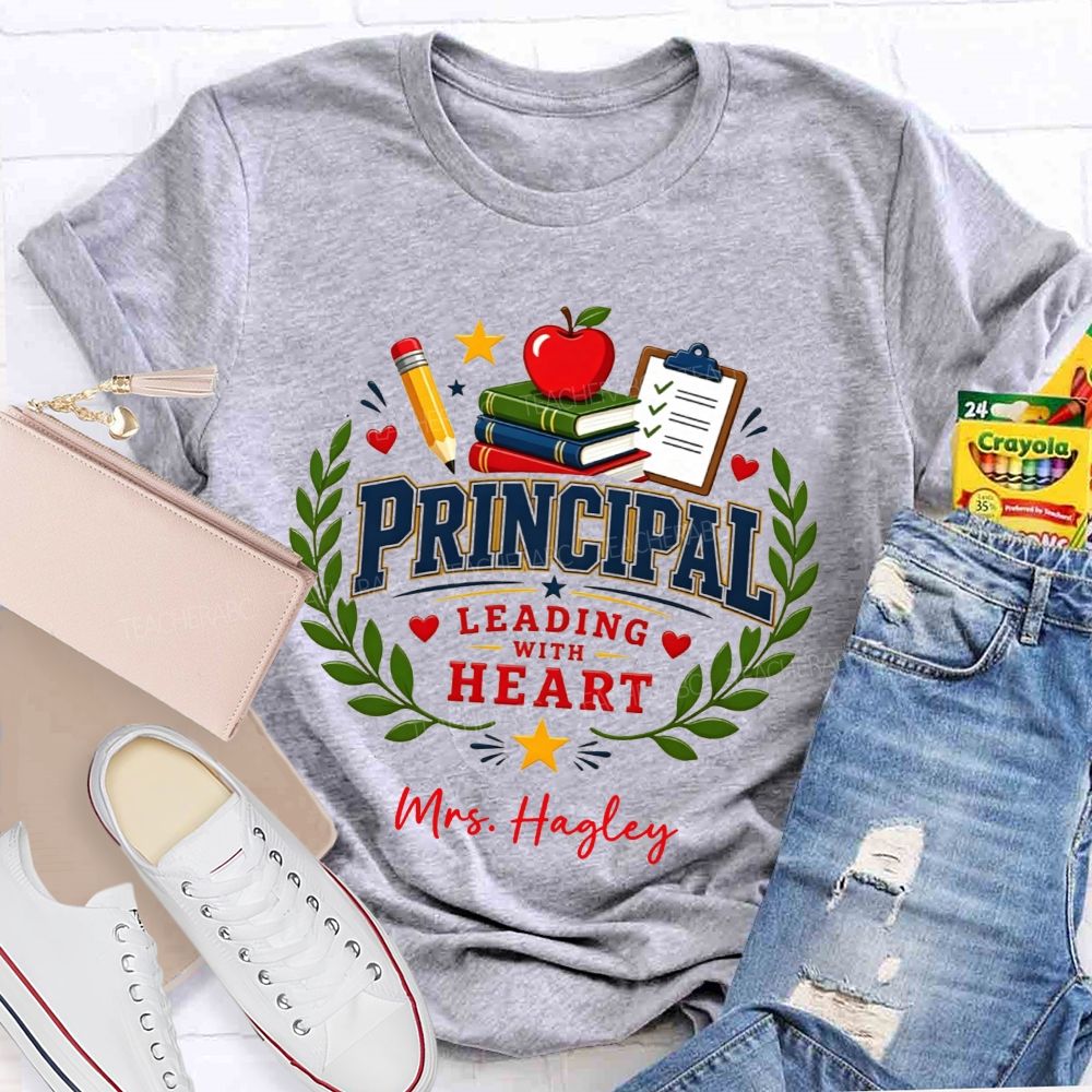 Personalized Name Principal Leading With Heart T-shirt