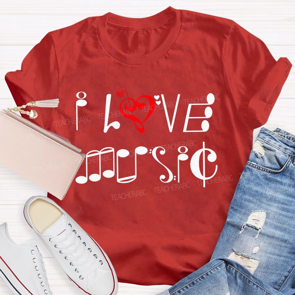 I Love Music Musical Notes Typography Music Teacher T-shirt
