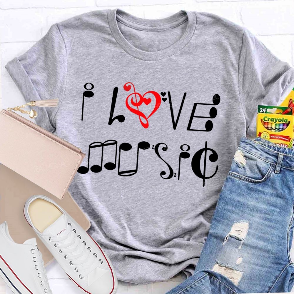 I Love Music Musical Notes Typography Music Teacher T-shirt