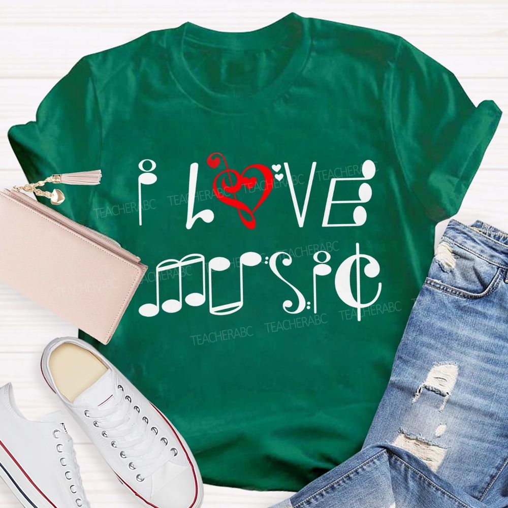 I Love Music Musical Notes Typography Music Teacher T-shirt