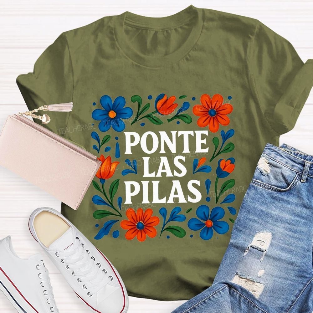 Ponte Las Pilas Keep Going You'Ve Got This Teacher T-shirt