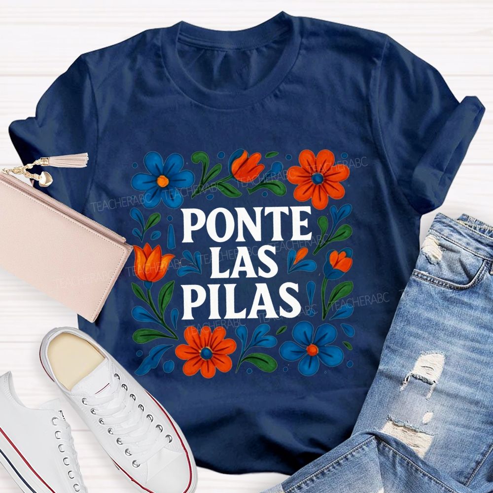 Ponte Las Pilas Keep Going You'Ve Got This Teacher T-shirt