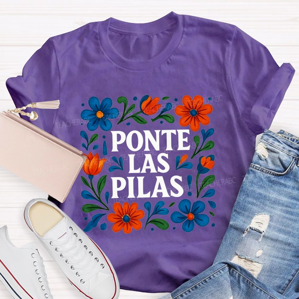 Ponte Las Pilas Keep Going You'Ve Got This Teacher T-shirt