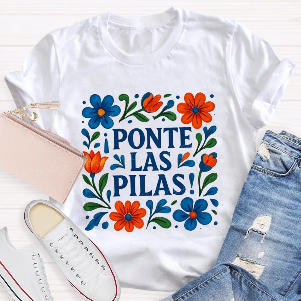Ponte Las Pilas Keep Going You'Ve Got This Teacher T-shirt