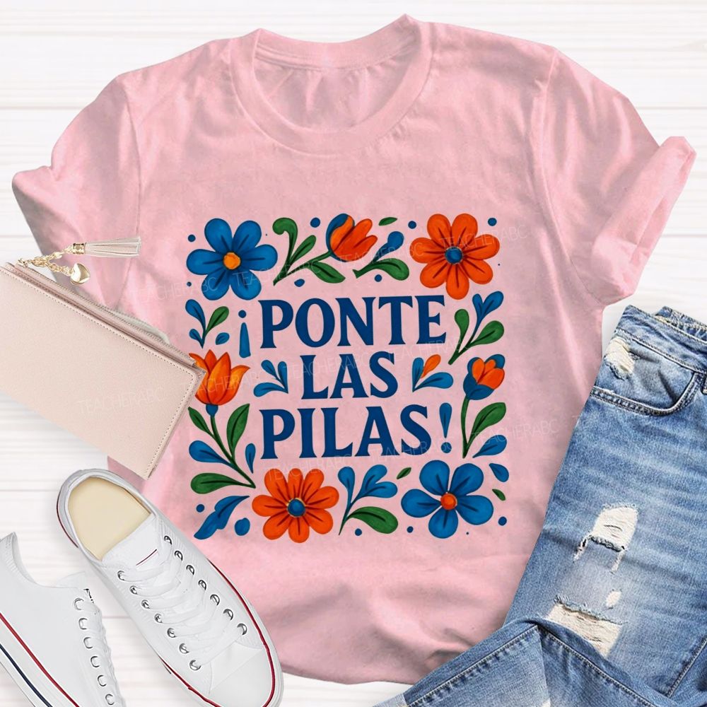 Ponte Las Pilas Keep Going You'Ve Got This Teacher T-shirt
