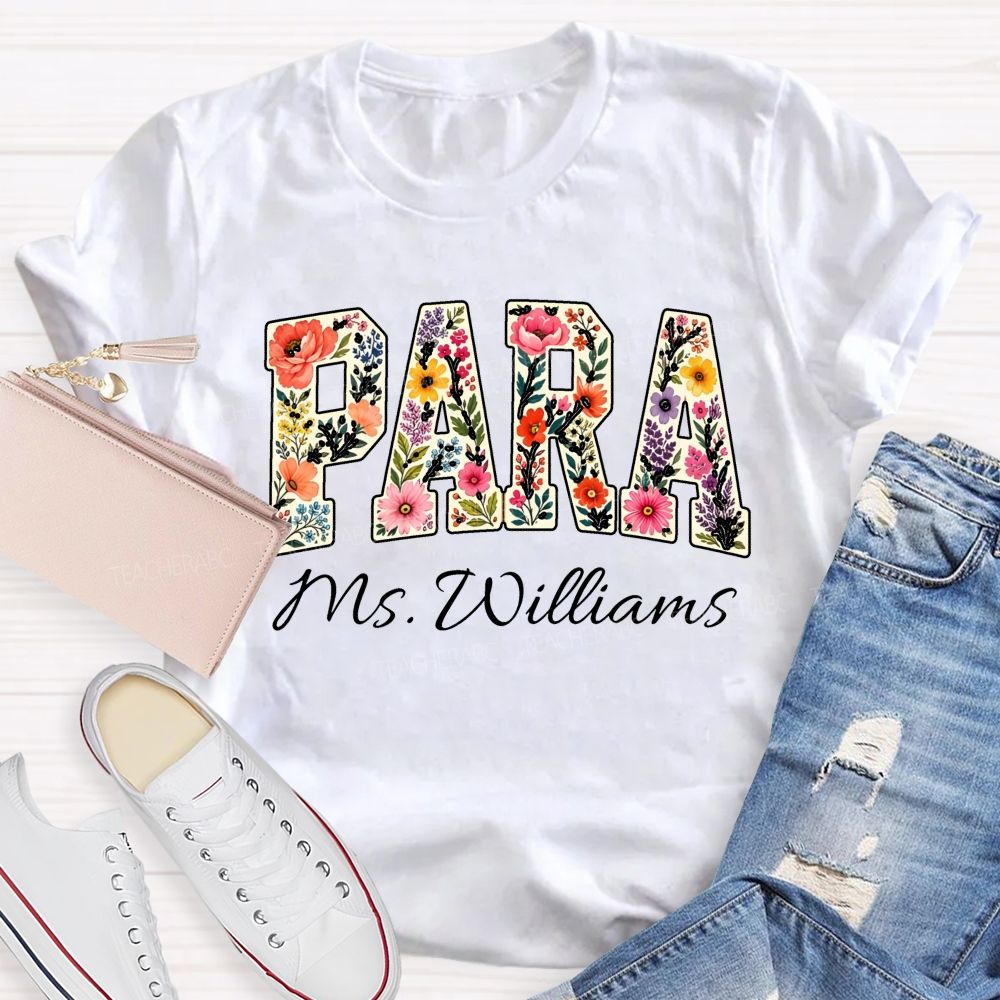Personalized Para Name Brighter Flower Teacher T-Shirt