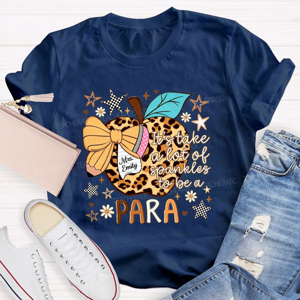 Personalized Name It Takes A Lot Of Sprinkles To Be Para Leopard Apple Teacher T-Shirt