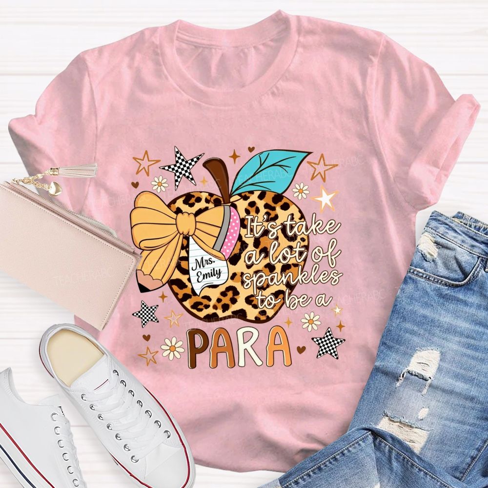 Personalized Name It Takes A Lot Of Sprinkles To Be Para Leopard Apple Teacher T-Shirt