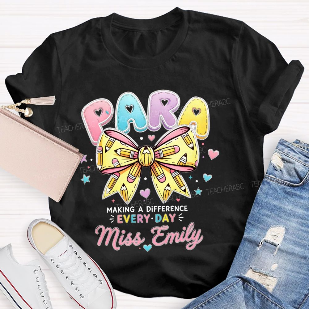 Personalized Name Para Making A Difference Every Day Teacher T-Shirt