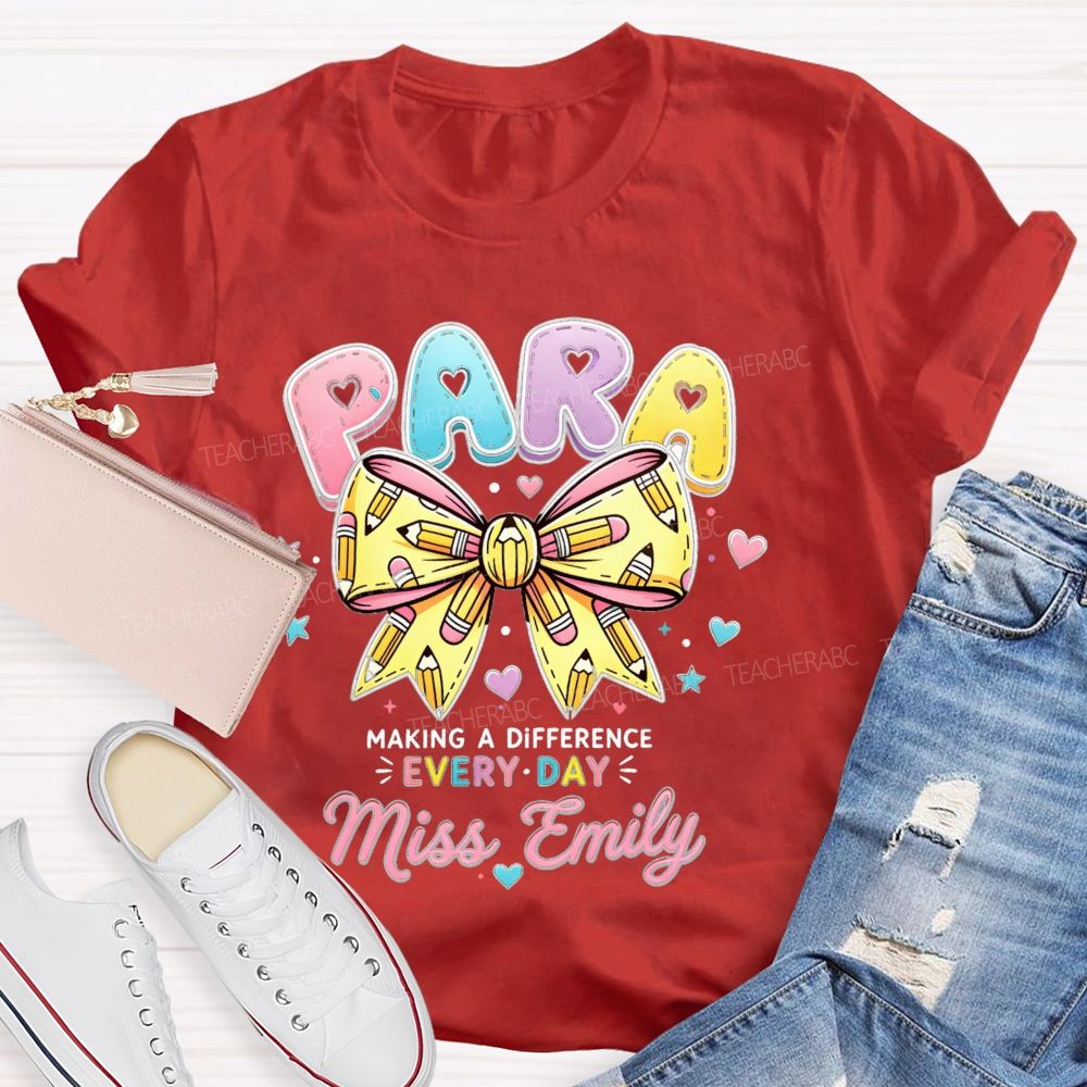 Personalized Name Para Making A Difference Every Day Teacher T-Shirt