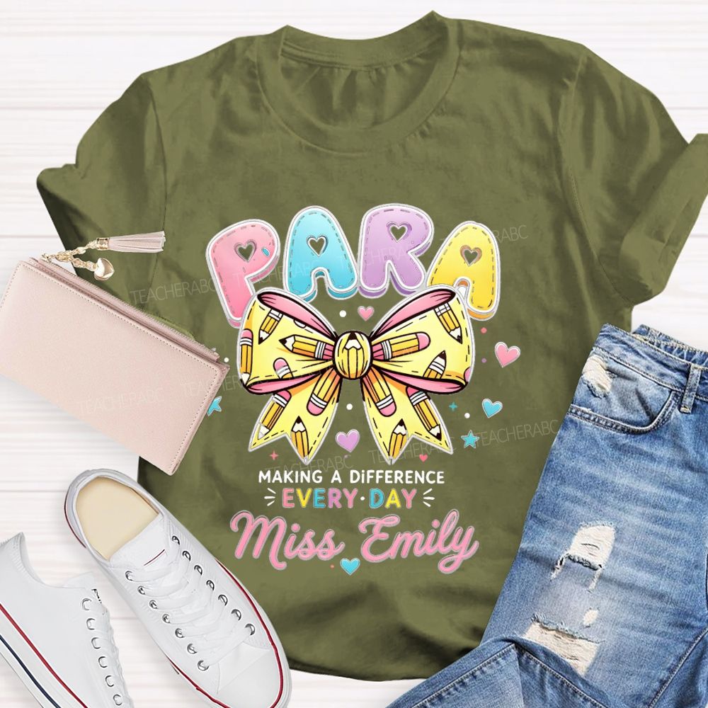 Personalized Name Para Making A Difference Every Day Teacher T-Shirt