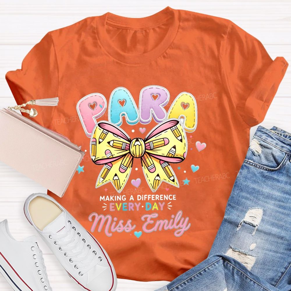 Personalized Name Para Making A Difference Every Day Teacher T-Shirt