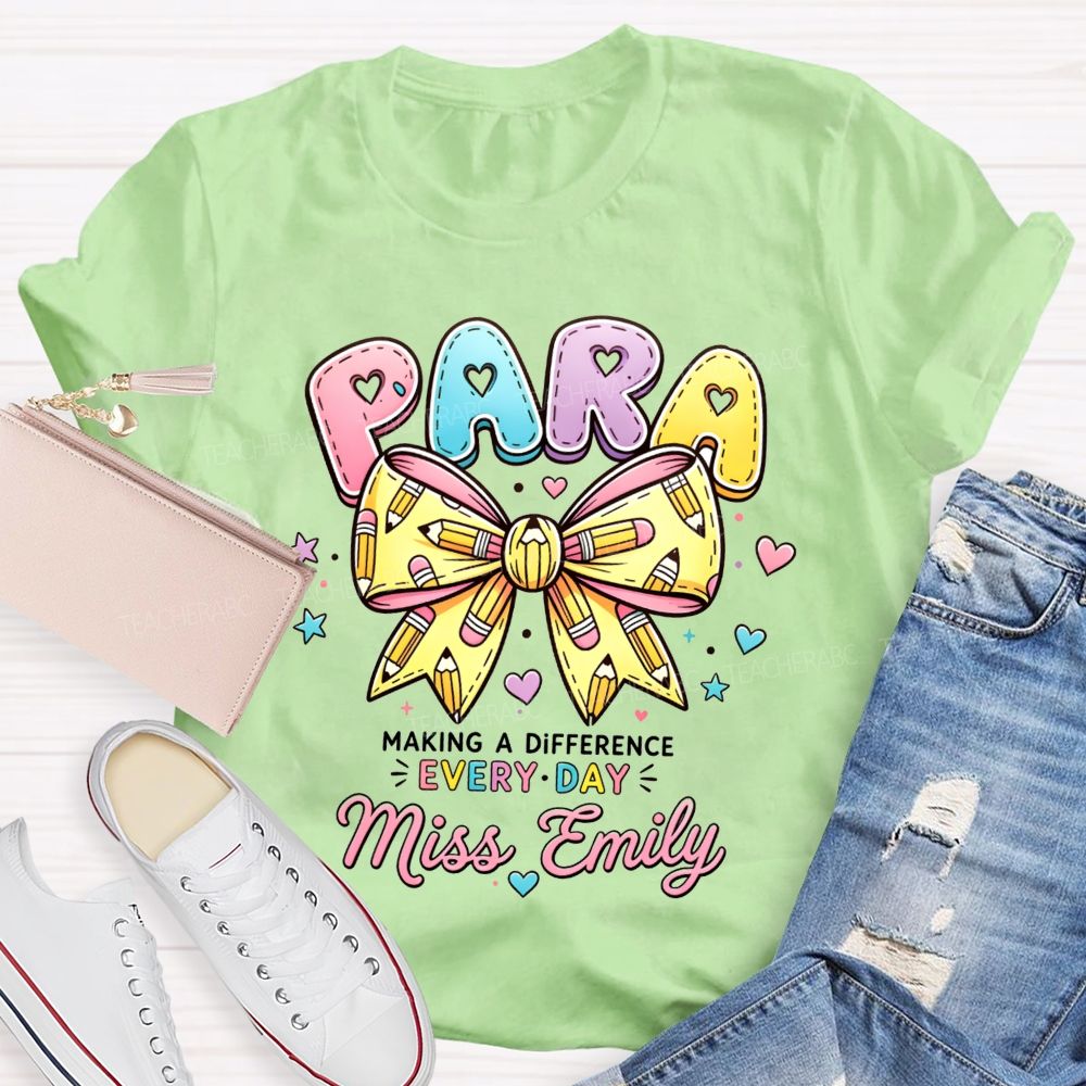 Personalized Name Para Making A Difference Every Day Teacher T-Shirt