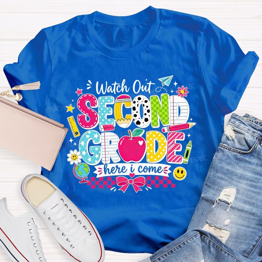 Personalized Grade Watch Out Second Grade Here I Come Teacher T-shirt
