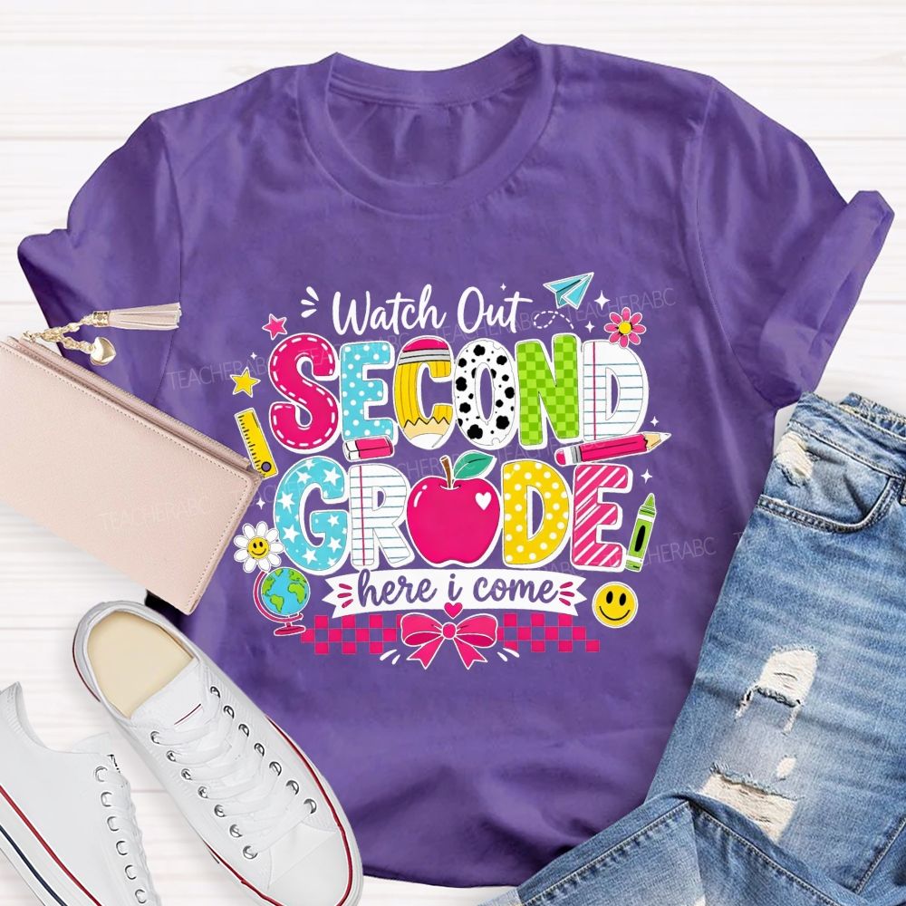 Personalized Grade Watch Out Second Grade Here I Come Teacher T-shirt