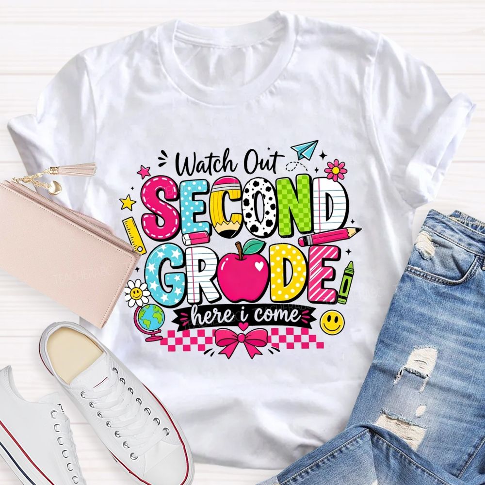 Personalized Grade Watch Out Second Grade Here I Come Teacher T-shirt