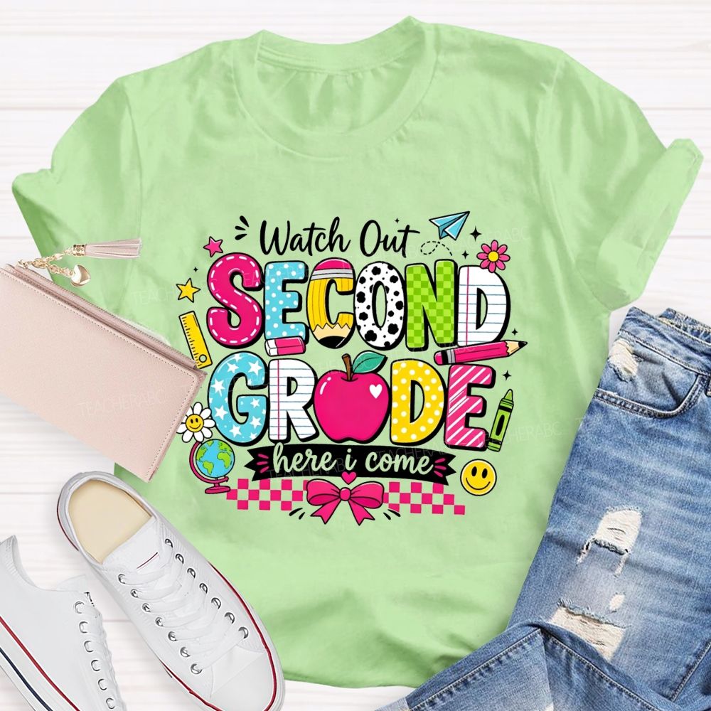 Personalized Grade Watch Out Second Grade Here I Come Teacher T-shirt