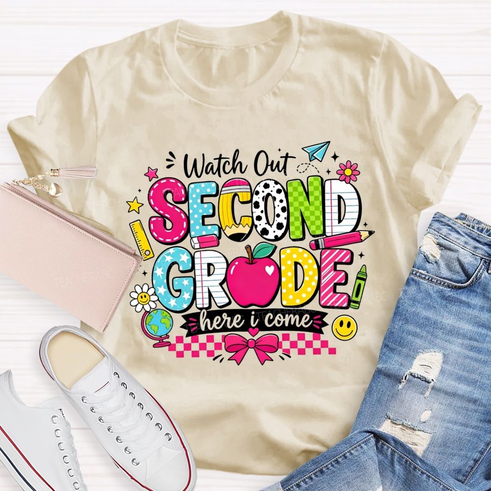 Personalized Grade Watch Out Second Grade Here I Come Teacher T-shirt