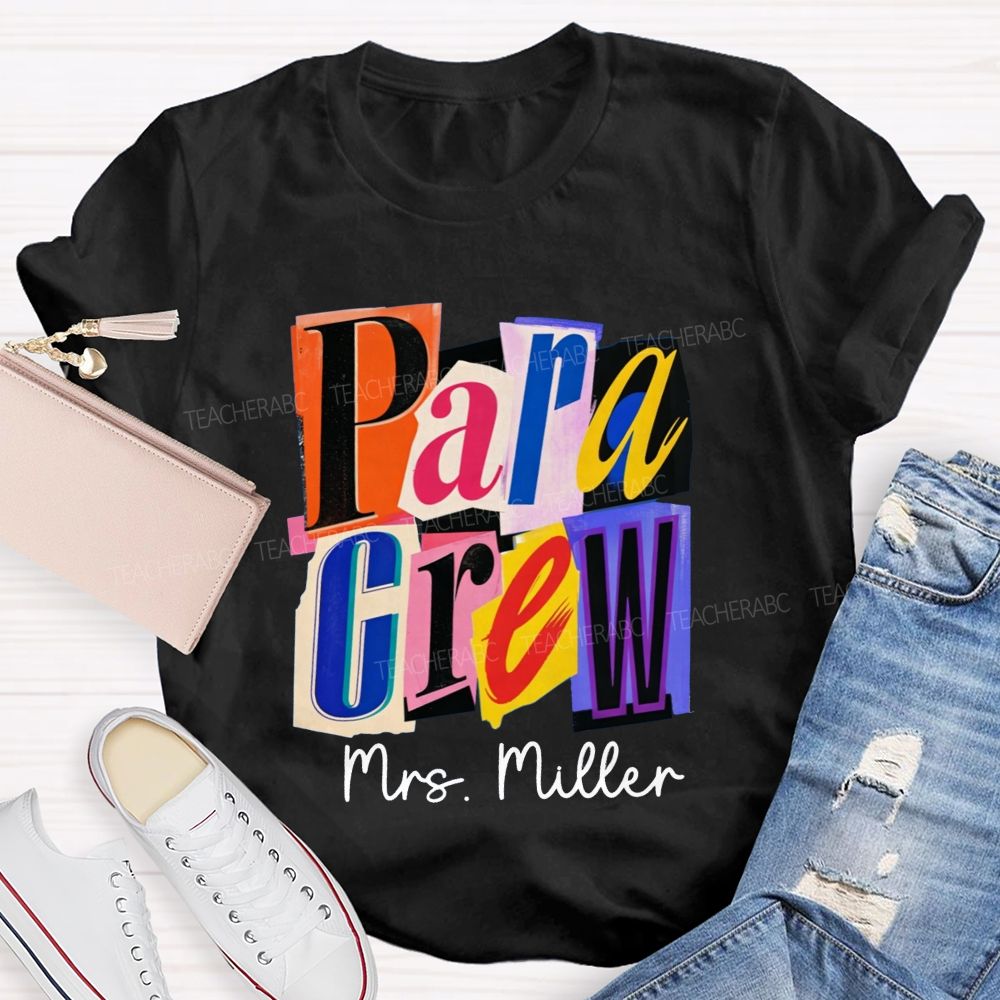 Personalized Name Para Crew Magazine Cutout Letter Teacher T-shirt