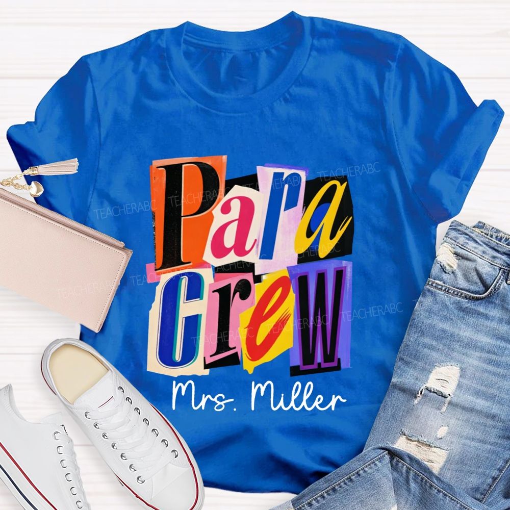 Personalized Name Para Crew Magazine Cutout Letter Teacher T-shirt