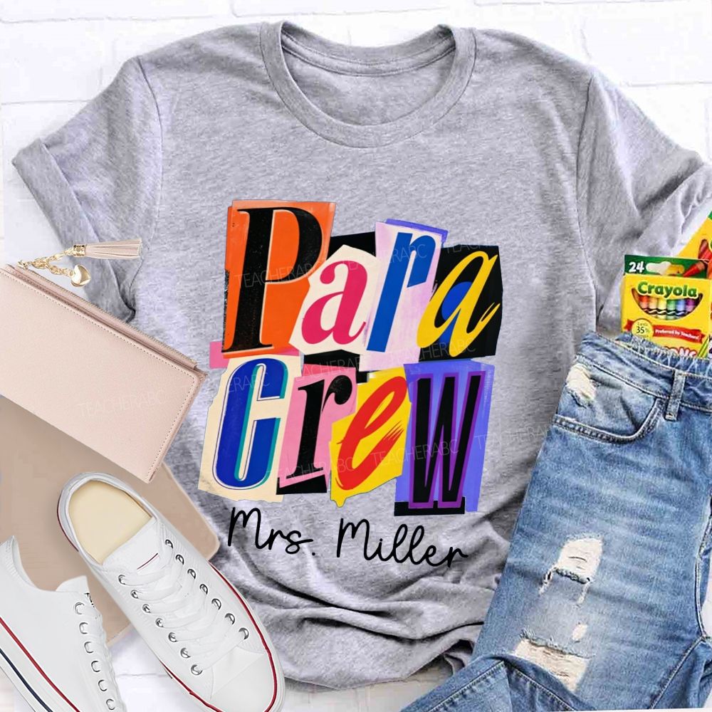 Personalized Name Para Crew Magazine Cutout Letter Teacher T-shirt